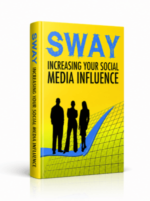 SWAY – Increasing Your Social Media Influence